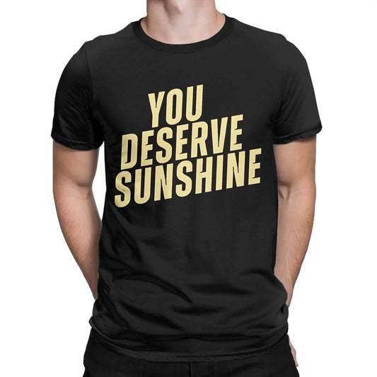 Men T-Shirts You Deserve Sunshine Scott Hunter Kip Grady Cotton Tee Shirt Short Sleeve Heated Rivalry T Shirt Printing