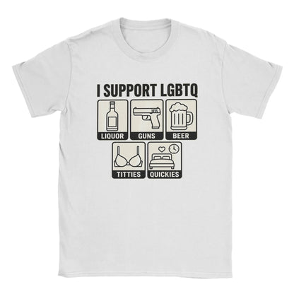 Men's T Shirt Funny I Support LGBTQ Liquor Guns Beer Titties Quickies T-Shirts Hippie  Summer Tees Vintage Cotton Clothing Gift