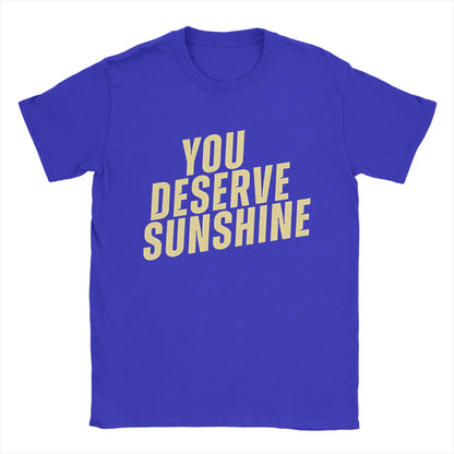 Men T-Shirts You Deserve Sunshine   Scott Hunter  Kip Grady Cotton Tee Shirt Short Sleeve Heated Rivalry T Shirt Printing
