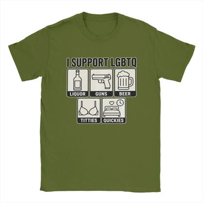 Men's T Shirt Funny I Support LGBTQ Liquor Guns Beer Titties Quickies T-Shirts Hippie  Summer Tees Vintage Cotton Clothing Gift