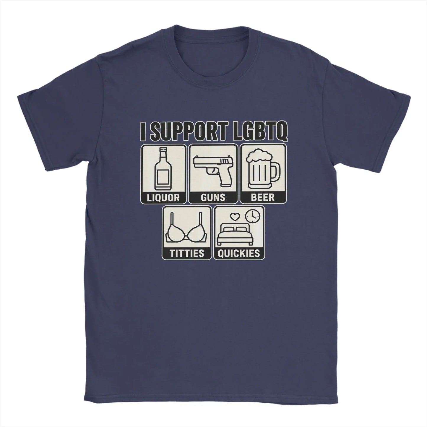 Men's T Shirt Funny I Support LGBTQ Liquor Guns Beer Titties Quickies T-Shirts Hippie  Summer Tees Vintage Cotton Clothing Gift