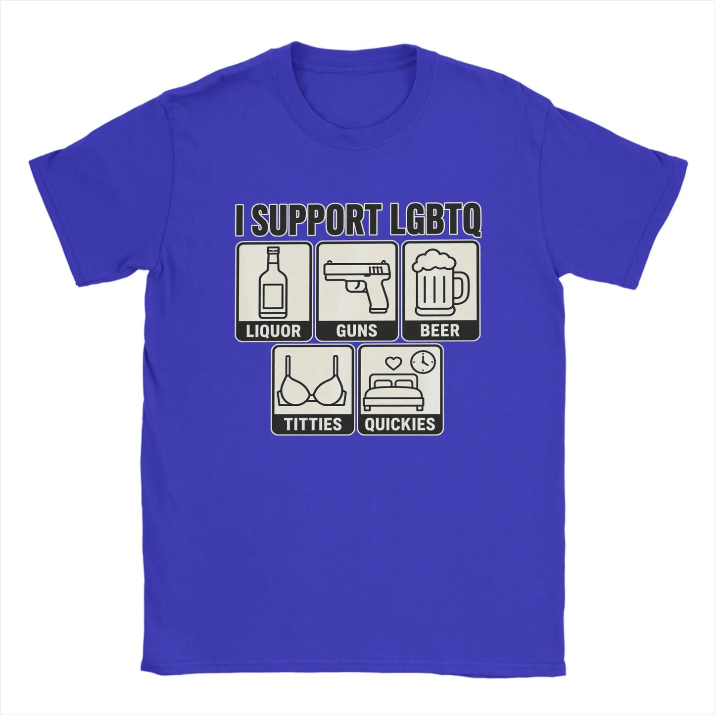 Men's T Shirt Funny I Support LGBTQ Liquor Guns Beer Titties Quickies T-Shirts Hippie  Summer Tees Vintage Cotton Clothing Gift